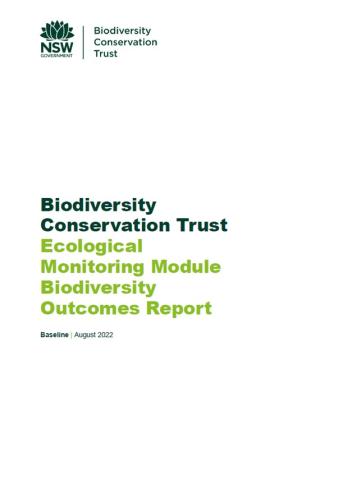A report cover that reads Ecological Monitoring Module Biodiversity Outcomes Report